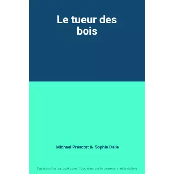 Le Tueur Des Bois - Michael Prescott, Sophie Dalle-image