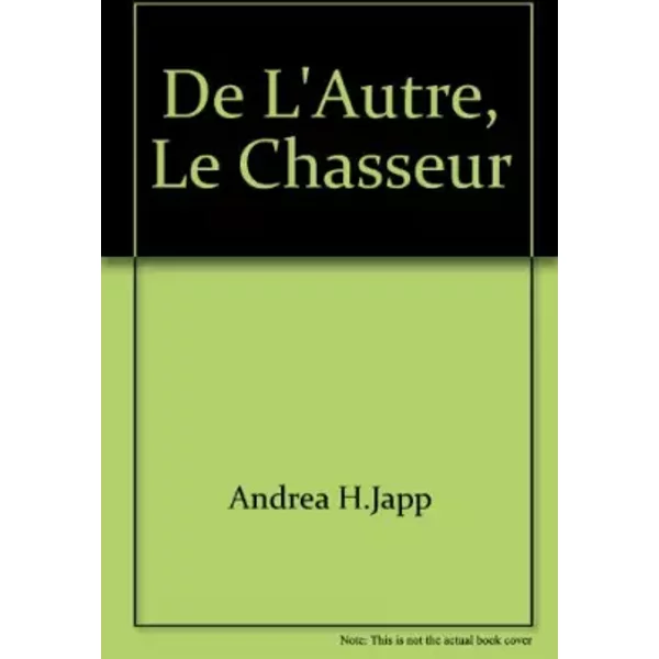 De L'autre, Le Chasseur - Andrea H. Japp-image