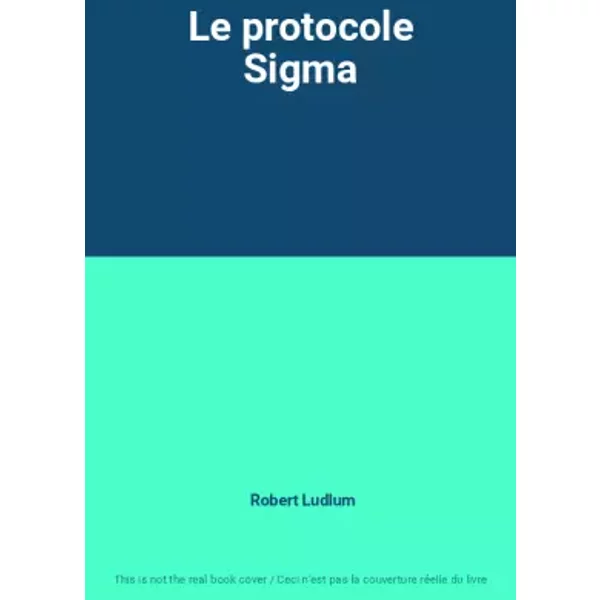 Le Protocole Sigma - Robert Ludlum-image