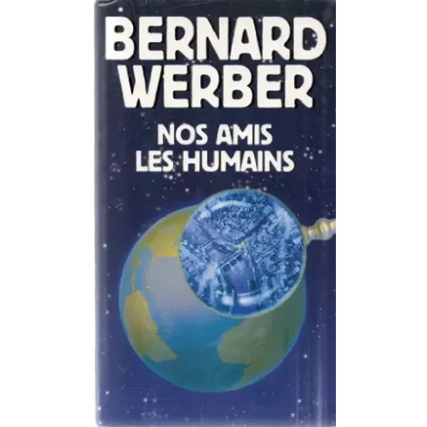 Nos Amis Les Humains : ThéâTre - Bernard Werber-image