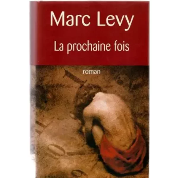 La Prochaine Fois - Marc LéVy-image