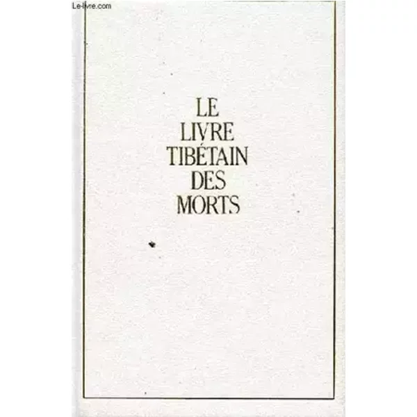 Le livre thibetain des morts - BARDO-THODOL