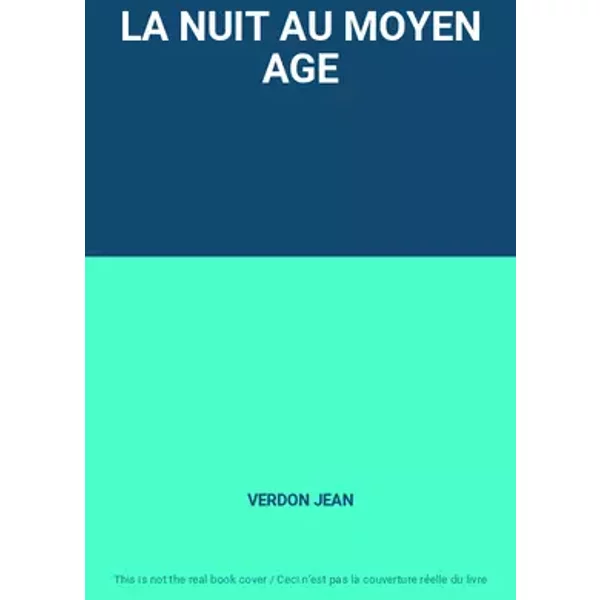 LA NUIT AU MOYEN AGE - VERDON JEAN