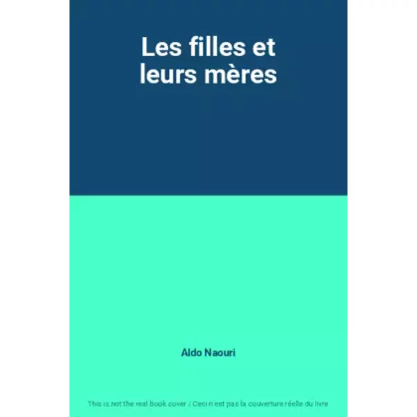 Les Filles Et Leurs MèRes - Aldo Naouri-image