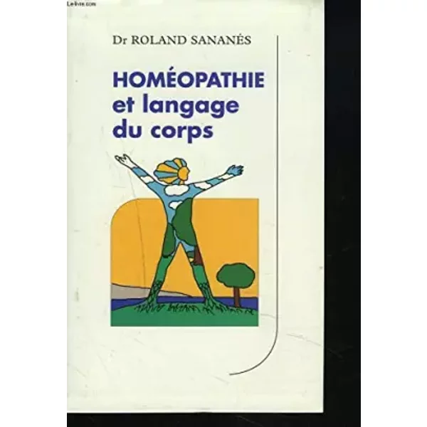 HoméOpathie Et Langage Du Corps - Roland SananèS-image