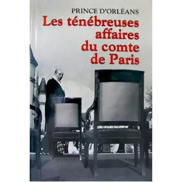 Les TéNéBreuses Affaires Du Comte De Paris - Jacques D' OrléAns-image