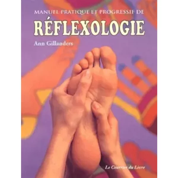 Manuel Pratique Et Progressif De RéFlexologie - Ann Gillanders Et Jean Brunet-image