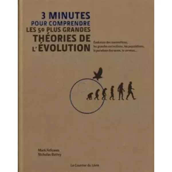 3 minutes pour comprendre les 50 plus grandes théories de l'évolution - Nicholas Battey, Mark Fellowes, Ivan Hissey