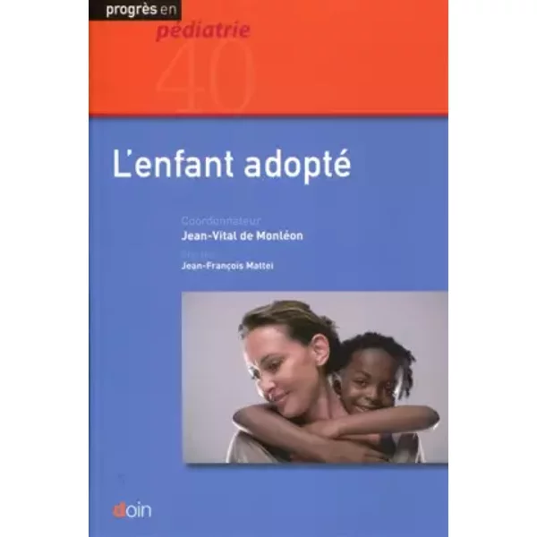 L'enfant adopté - Jean-Vital Monléon, Jean-François Mattei