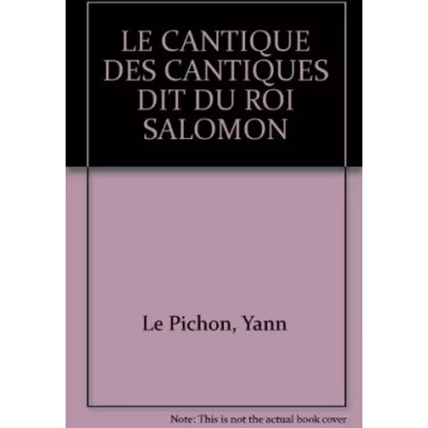 Le Cantique Des Cantiques Dit Du Roi Salomon - Yann Le Pichon-image