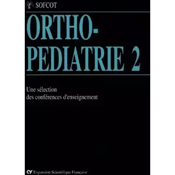 Ortho-pédiatrie, tome 2