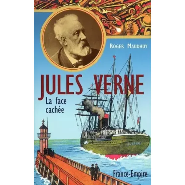 Jules Verne : La face cachée - Roger Maudhuy