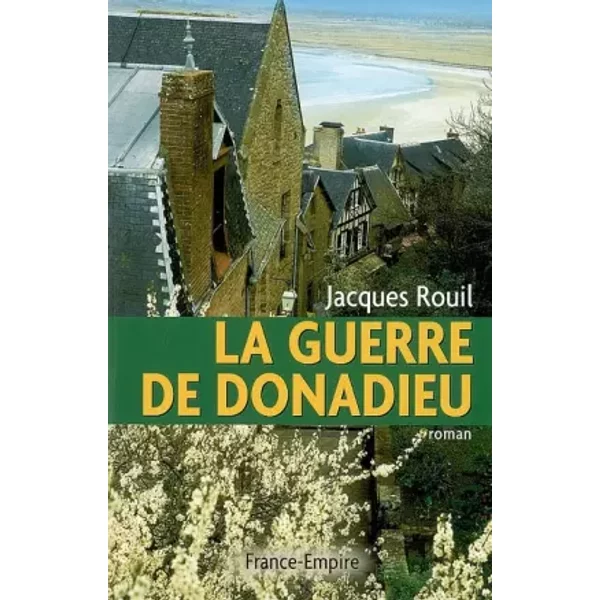 La Guerre De Donadieu - Jacques Rouil-image