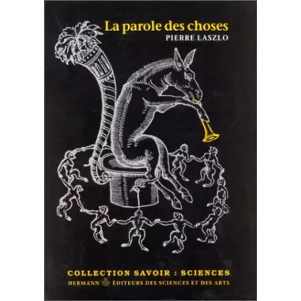 La Parole Des Choses Ou Le Langage De La Chimie - Pierre Laszlo-image