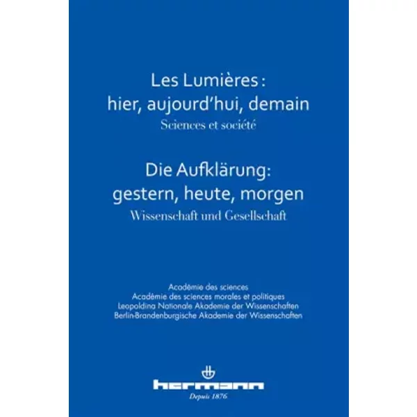 Les Lumières, hier, aujourd'hui, demain: Sciences et société - Pierre Buser, Claude Debru, Philippe Meyer