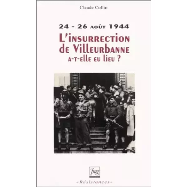 L'insurrection de Villeurbanne a-t-elle eu lieu ? - C. Collin