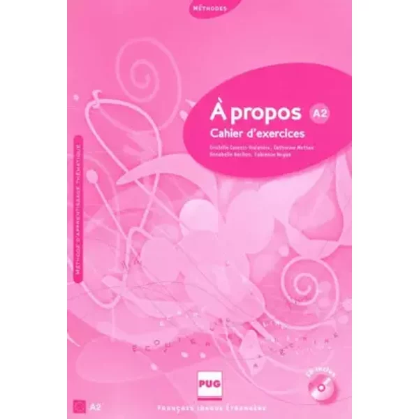 A propos A2: Cahier d'exercices - Cristelle Carenzi-Vialaneix, Catherine Metton, Annabelle Nachon, Fabienne Nugue