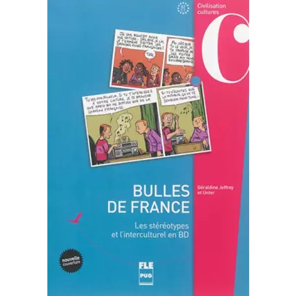 BULLES DE FRANCE - NOUVELLE COUVERTURE - JEFFROY/UNTER