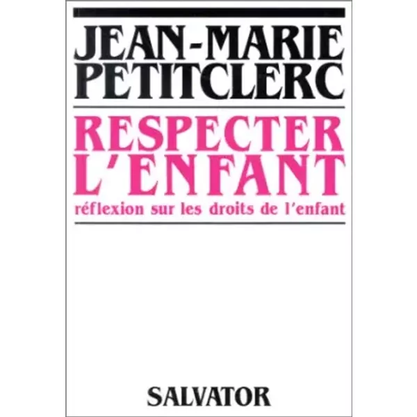 Respecter L'enfant - Jean-Marie Petitclerc-image