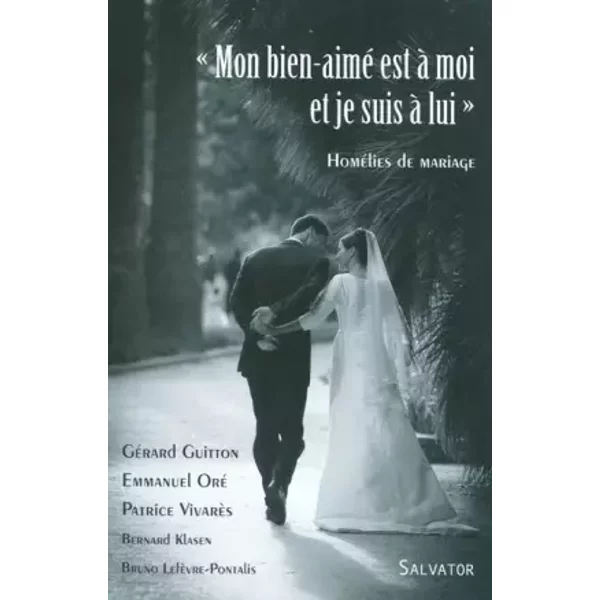 Mon bien-aimé est à moi et je suis à lui - Gérard Guitton, Emmanuel Oré, Patrice Vivarès, Bernard Klasen, Bruno Lefèvre Pontalis