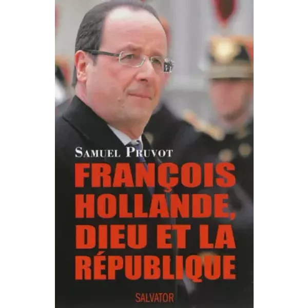 FrançOis Hollande, Dieu Et La RéPublique - Samuel Pruvot-image