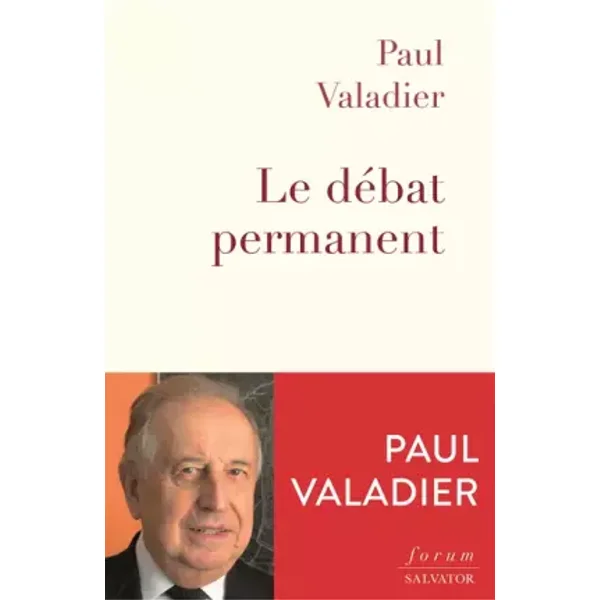 LE DÉBAT PERMANENT - Paul Valadier