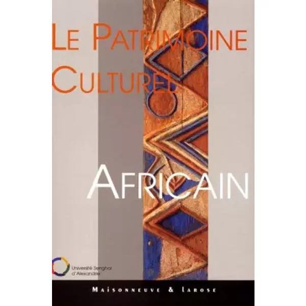Le Patrimoine Culturel Africain - Collectif, Caroline Gaultier-Kurhan-image