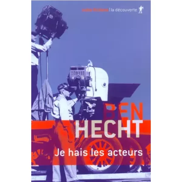 Je Hais Les Acteurs - Ben Hecht, Jean-Claude Zylberstein, Michel Arnaud-image