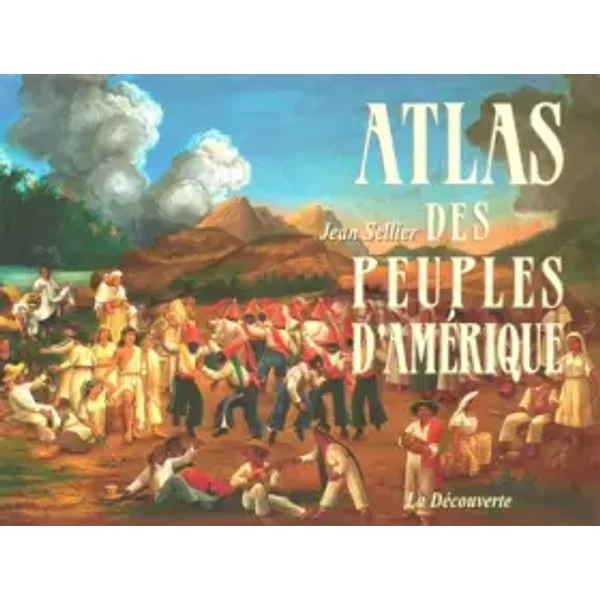 ATLAS DES PEUPLES D AMERIQUE - JEAN SELLIER