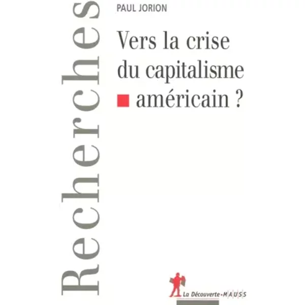 Vers La Crise Du Capitalisme AméRicain ? - Paul Jorion-image