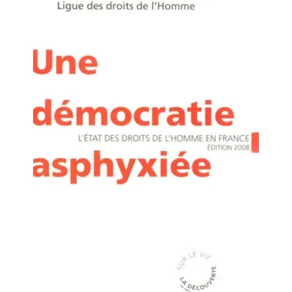 Une DéMocratie AsphyxiéE - Ligue Des Droits De L'homme (Ldh)-image