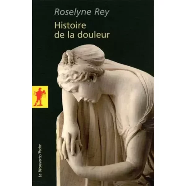 L'histoire de la douleur - Roselyne Rey