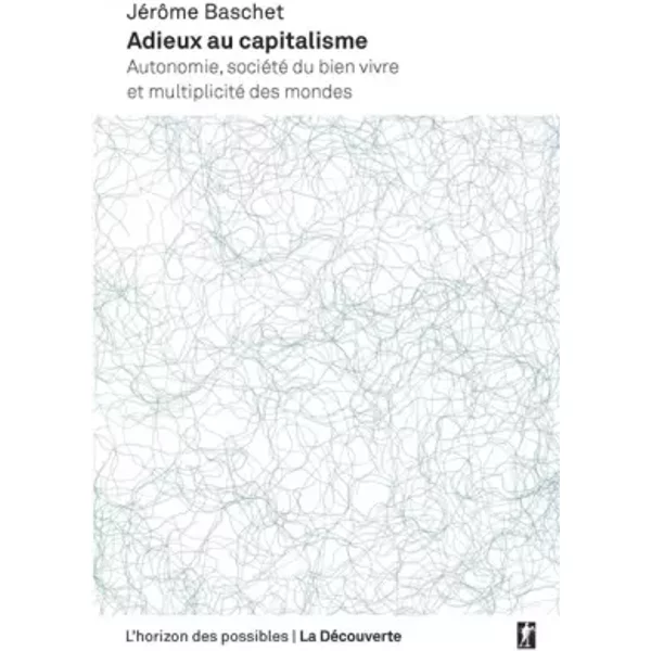 Adieux au capitalisme - Jérôme BASCHET
