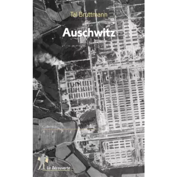 Auschwitz - Tal Bruttmann
