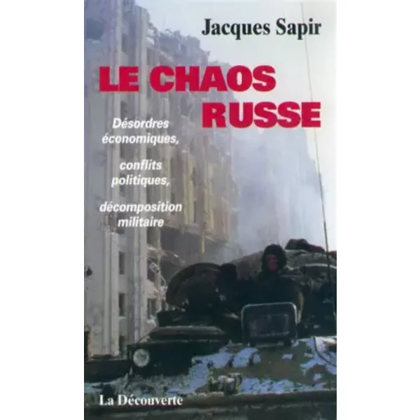 Le Chaos russe - Jacques Sapir