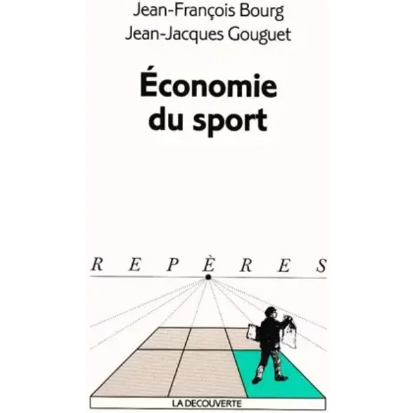 L'éConomie Du Sport - Jean-FrançOis Bourg, Jean-Jacques Gouguet-image