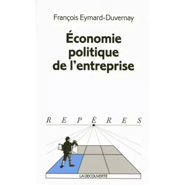 ÉConomie Politique De L'entreprise - FrançOis Eymard-Duvernay-image