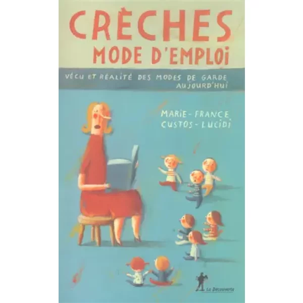 Guide de l'entrée en crèche - Marie-France Custos-Lucidi