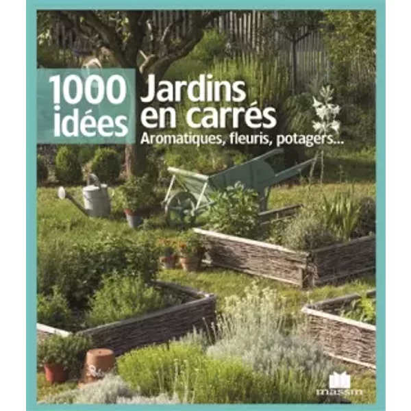 Jardins en carrés: Aromatiques, fleuris, potagers ... - JEAN BAPTISTE DUCHENE