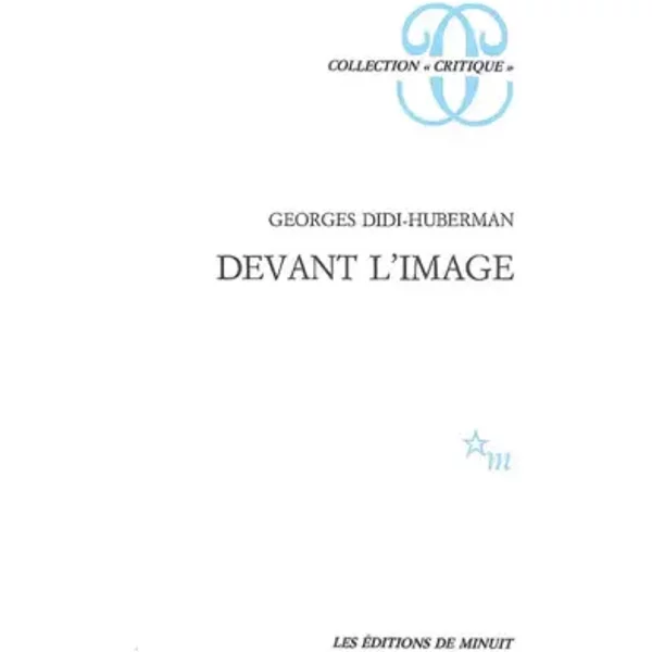 Devant l'image : questions posées aux fins d'une histoire de l'art - Georges Didi-Huberman