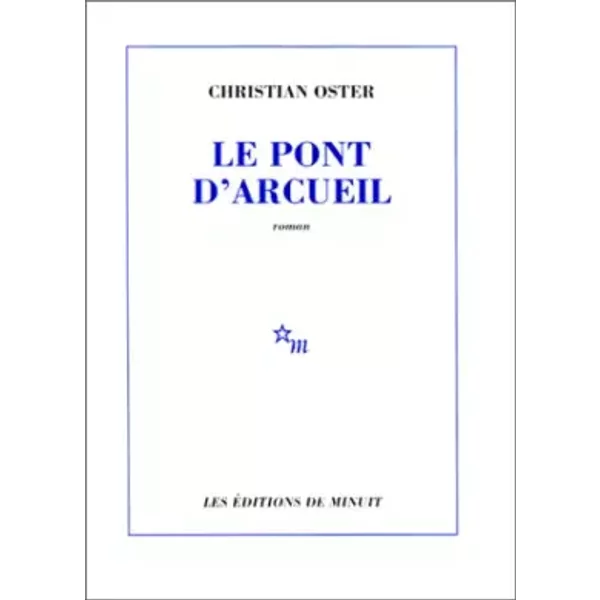 Le Pont D'arcueil - Christian Oster-image