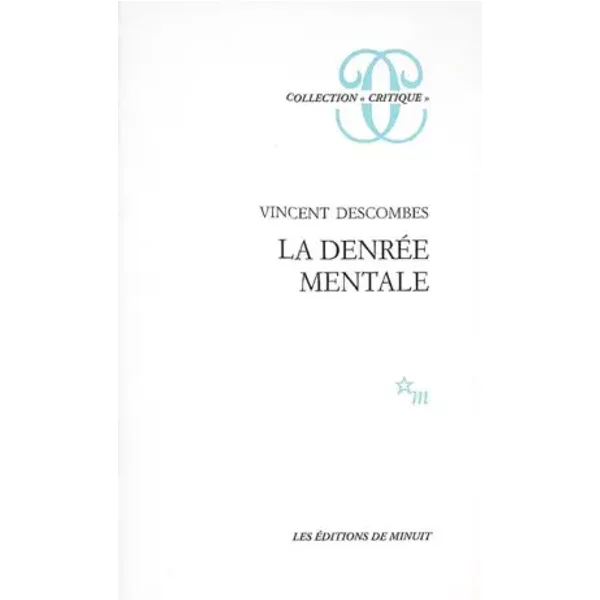 La denrée mentale - Vincent Descombes