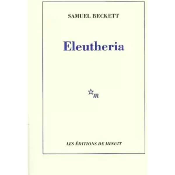 Eleutheria - Samuel Beckett