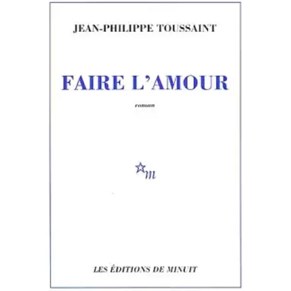 Faire L'amour - Jean-Philippe Toussaint-image