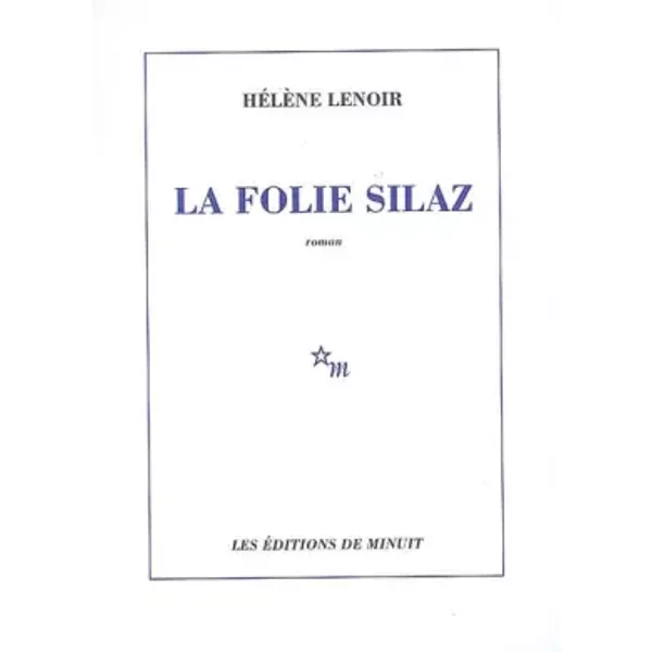 La Folie Silaz - HéLèNe Lenoir-image