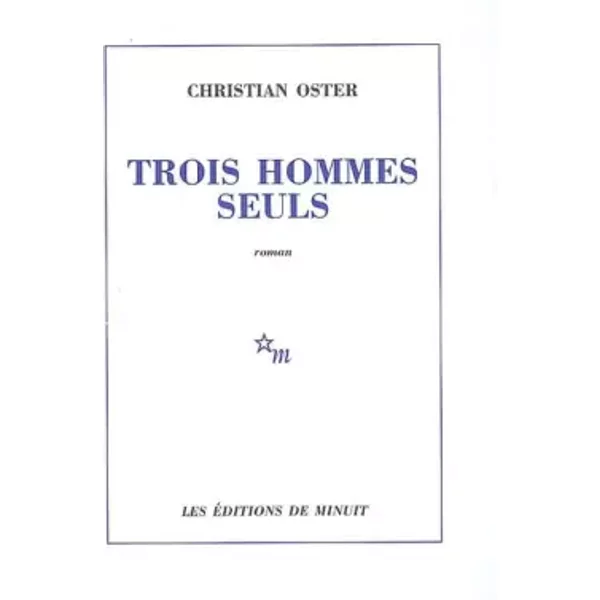 Trois Hommes Seuls - Christian Oster-image