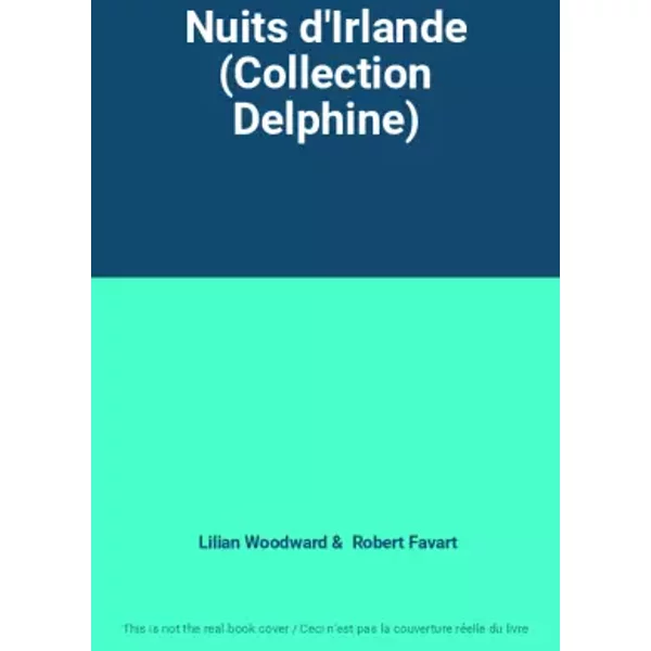 Nuits d'Irlande (Collection Delphine) - Lilian Woodward, Robert Favart