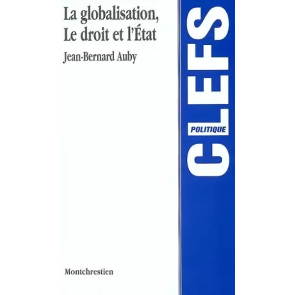 La Globalisation, Le Droit Et L'etat - Jean-Bernard Auby-image