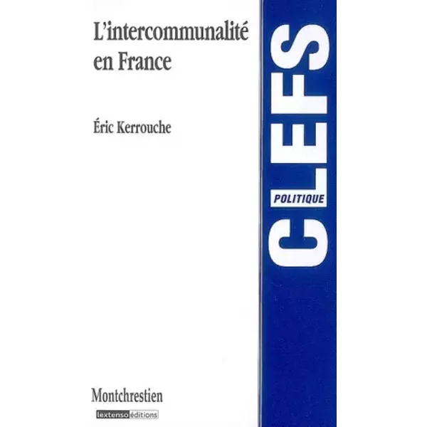 L'intercommunalité en France - Eric Kerrouche
