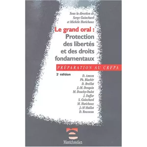Grand Oral : Protection Des LibertéS Et Droits Fondamentaux - Serge Guinchard, MichèLe Harichaux Et Collectif-image